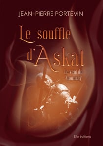 Le Souffle d'Askat - Le Vent du Moundaÿ