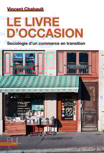 Le livre d'occasion - Sociologie d'un commerce en transition