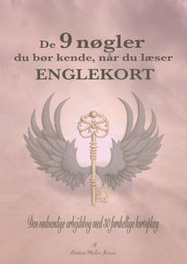 De 9 nøgler du bør kende, når du læser englekort - den nødvendige arbejdsbog med 30 forskellige kortoplæg