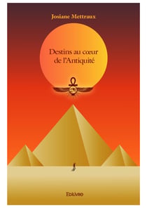 Destins au cœur de l'Antiquité