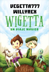 1. Wigetta - Un viaje mágico