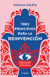 Tres principios para la reinvención - Espiritualidad, Creatividad y Sostenibilidad