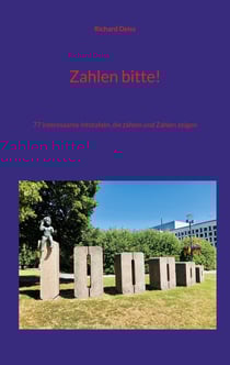 Zahlen bitte! - 77 interessante Infotafeln, die zählen und Zahlen zeigen