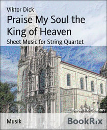 Praise My Soul the King of Heaven - Sheet Music for String Quartet