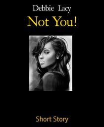 Not You!