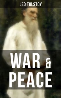 WAR & PEACE - The Original Maude Translation