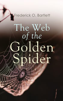 The Web of the Golden Spider - Adventure Novel