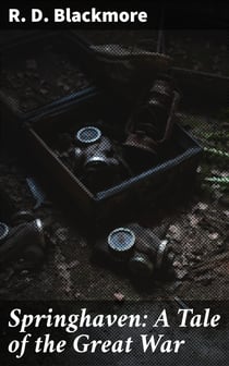 Springhaven: A Tale of the Great War