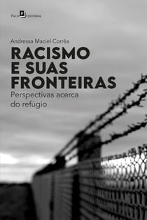 Racismo e suas fronteiras - Perspectivas acerca do refúgio