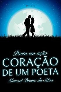 Poeta em ação - coração de um poeta