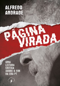 Página virada - Uma leitura crítica sobre o fim da era PT