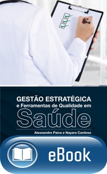 Gestão estratégica e ferramentas de qualidade em saúde