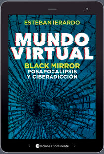 Mundo virtual - Black Mirror, posapocalipsis y ciberadicción
