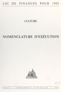 Loi de finances pour 1992 : Culture - Nomenclature d'exécution