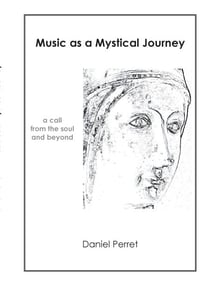 Music as mystical Journey - A call from the Soul and beyond