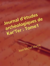 Journal d'études archéologiques de Kar'Ter - Départ pour la tour Nord