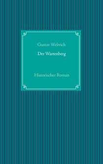 Der Wartenberg - Historischer Roman