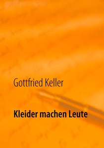 Kleider machen Leute - Die Leute von Seldwyla