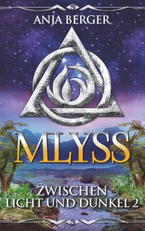 Mlyss - Zwischen Licht und Dunkel 2