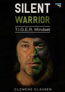 Silent Warrior - Tiger Mindset