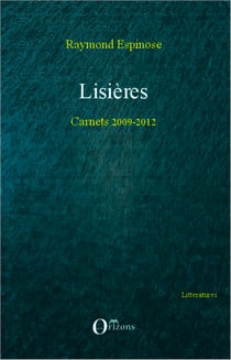 Lisières - Carnets 2009-2012