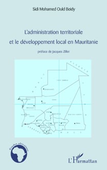 L'administration territoriale et le développement local en Mauritanie