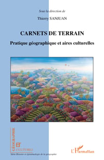 Carnets de terrain - Pratique géographique et aires culturelles