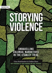 Storying Violence - Unravelling Colonial Narratives In The Stanley Trial
