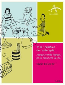 Taller práctico de risoterapia - Juegos y más juegos para provocar la risa