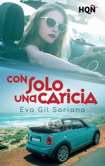 Con solo una caricia - El mejor regalo para San Valentín, una novela de Harlequin