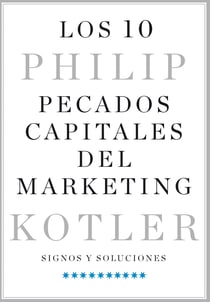 Los 10 pecados capitales del marketing - Signos y soluciones