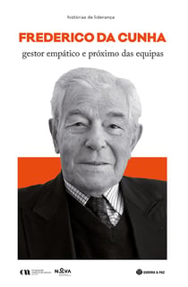 Frederico da Cunha - gestor empático e próximo das equipas