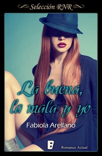 La buena, la mala y yo (Solo chicas 3)