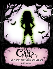 Cara. Las chicas fantasma son verdes