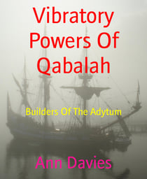 Vibratory Powers Of Qabalah - Builders Of The Adytum