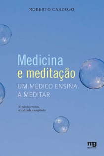 Medicina e meditação - Um médico ensina a meditar