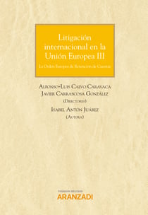 Litigación internacional en la Unión Europea III - La Orden Europea de Retención de Cuentas