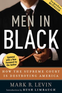 Men in Black - How the Supreme Court Is Destroying America