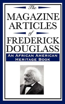The Magazine Articles of Frederick Douglass