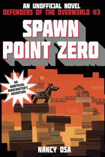 Spawn Point Zero - Defenders of the Overworld #3
