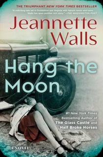 Hang the Moon - A Novel