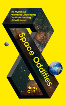 Space Oddities - The Mysterious Anomalies Challenging Our Understanding Of The Universe