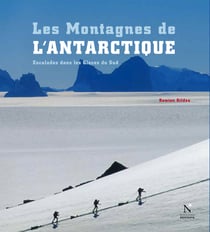 Les Montagnes d'Ellsworth - Les Montagnes de l'Antarctique - Guide de voyage