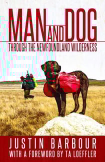 Man and Dog - Through the Newfoundland Wilderness
