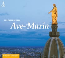 Les plus beaux Ave Maria (2 CDs) - CD