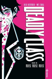 Deadly class : Intégrale vol.1