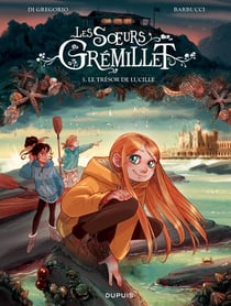 Les soeurs Grémillet Tome 3 : le trésor de Lucille