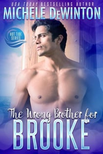 The Wrong Brother for Brooke - Hot Tide, #3
