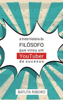A triste história do filósofo que virou um YouTuber de sucesso