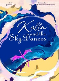 Kella and the Sky Dances - Wings of Wisdom, #2